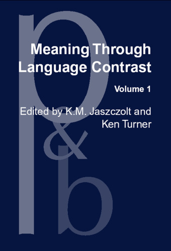 Meaning Through Language Contrast, Volume 1