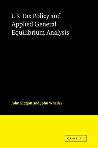 UK Tax Policy and Applied General Equilibrium Analysis