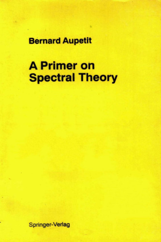 A Primer on Spectral Theory