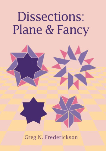 Dissections: Plane and Fancy