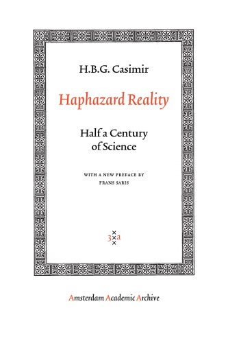 Haphazard Reality: Half a Century of Science (Amsterdam Academic Archive)