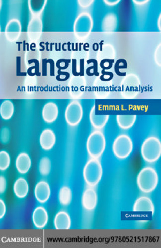 The Structure of Language: An Introduction to Grammatical Analysis