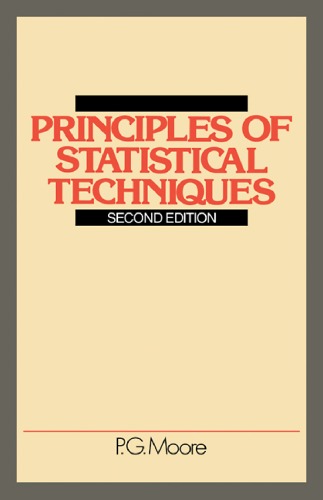 Principles of Statistical Techniques: A First Course from the Beginnings, for Schools and Universities, with Many Examples and Solutions