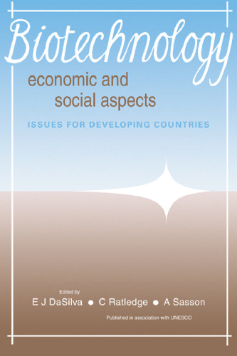 Biotechnology: Economic and Social Aspects: Issues for Developing Countries