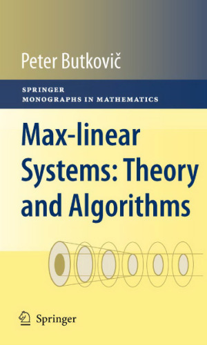 Max-linear Systems: Theory and Algorithms