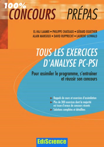 Tous les exercices d'analyse PC-PSI : Pour assimiler le programme, s'entraîner et réussir son concours