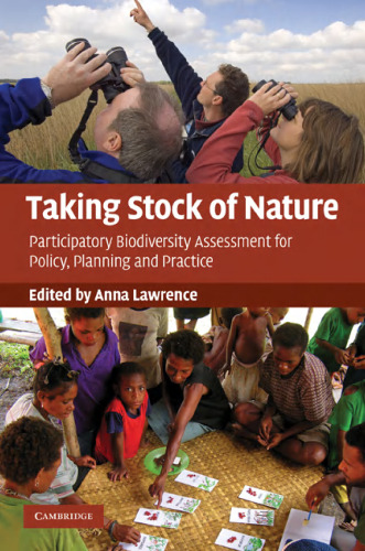 Taking Stock of Nature: Participatory Biodiversity Assessment for Policy, Planning and Practice