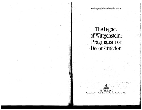 The Legacy of Wittgenstein: Pragmatism or Deconstruction