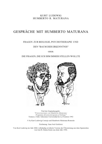 Gespräche mit Humberto Maturana. Fragen zur Biologie, Psychotherapie und den 