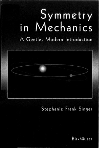 Symmetry in Mechanics : A Gentle Modern Introduction
