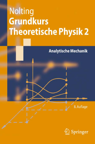 Grundkurs Theoretische Physik 2: Analytische Mechanik