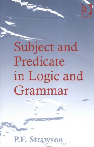 Subject and Predicate in Logic and Grammar