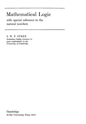 Mathematical Logic with Special Reference to the Natural Numbers