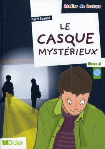 Le casque mystérieux : Niveau A1 (1CD audio)