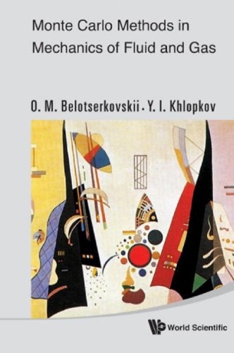 Monte Carlo Methods in Mechanics of Fluid and Gas