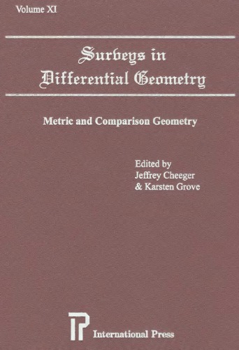 Surveys in Differential Geometry, Vol. 11: Metric and Comparison Geometry