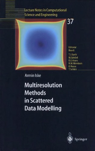 Multiresolution Methods in Scattered Data Modelling