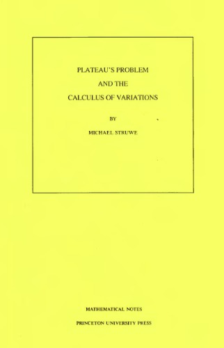 Plateau's Problem and the Calculus of Variations (Mathematical Notes)