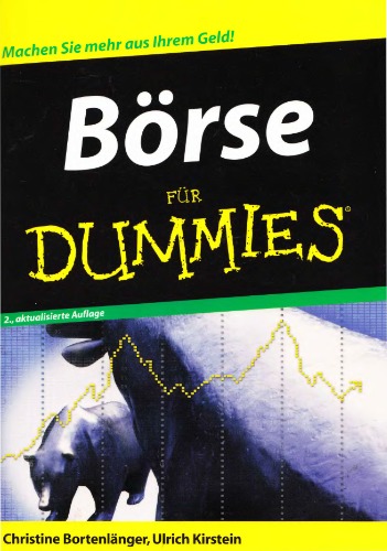 Börse für Dummies: Machen Sie mehr Geld aus Ihrem Geld!
