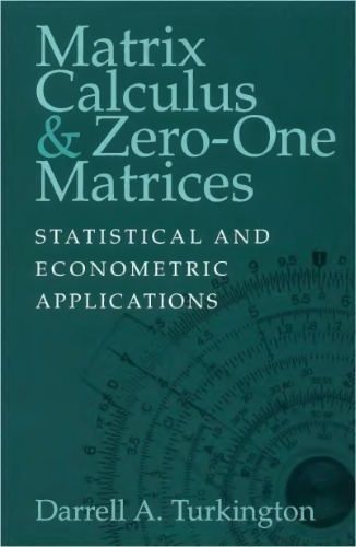 Matrix Calculus and Zero-One Matrices: Statistical and Econometric Applications