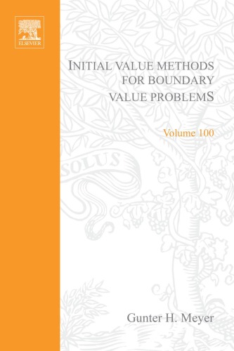 Initial Value Methods for Boundary Value Problems: Theory and Application of Invariant Imbedding