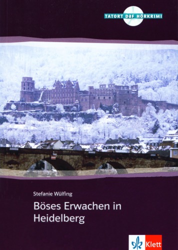 Böses Erwachen in Heidelberg: Niveau A2 B1