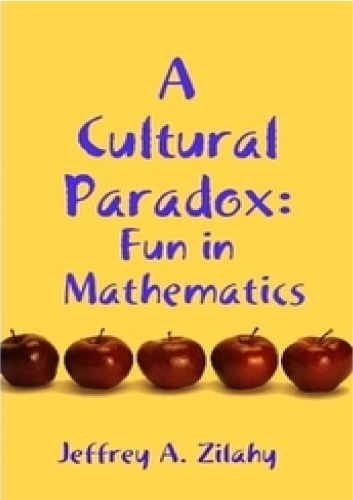 A Cultural Paradox: Fun in Mathematics