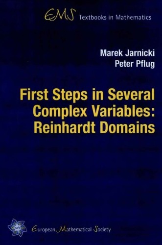 First Steps in Several Complex Variables: Reinhardt Domains (EMS Textbooks in Mathematics)