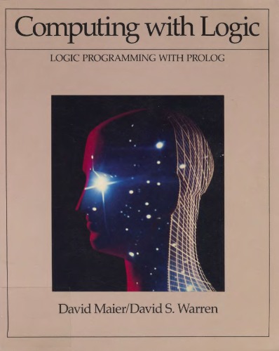 Computing With Logic: Logic Programming With Prolog