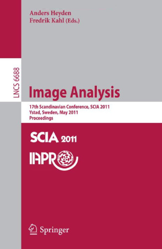 Image Analysis: 17th Scandinavian Conference, SCIA 2011, Ystad, Sweden, May 2011. Proceedings