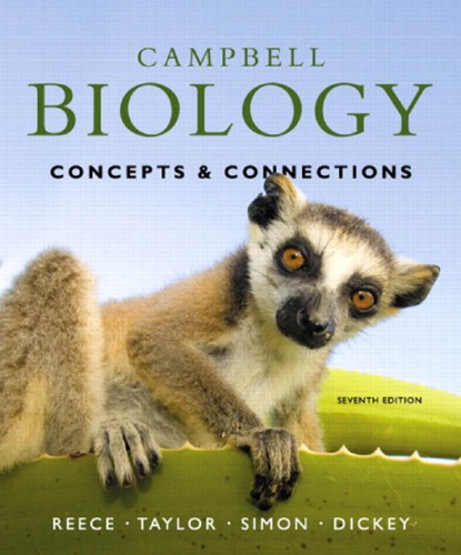 Campbell Biology: Concepts & Connections, 7th Edition