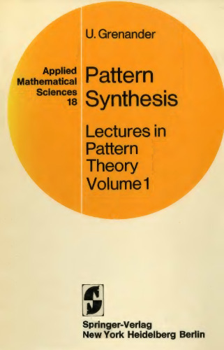 Pattern Synthesis: Lectures in Pattern Theory Volume 1