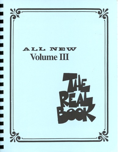 The Real Book - Volume III: C Instruments