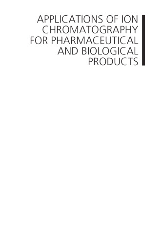 Applications of Ion Chromatography in the Analysis of Pharmaceutical and Biological Products