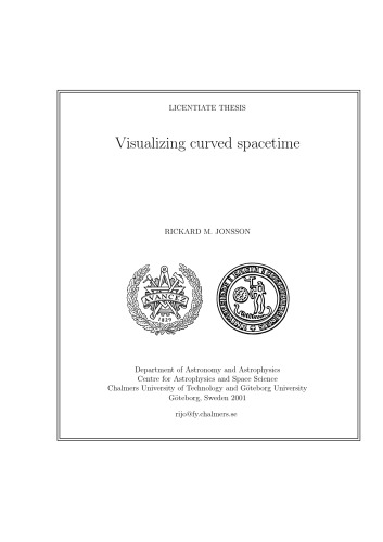 Visualizing curved spacetime (Licentiate thesis)
