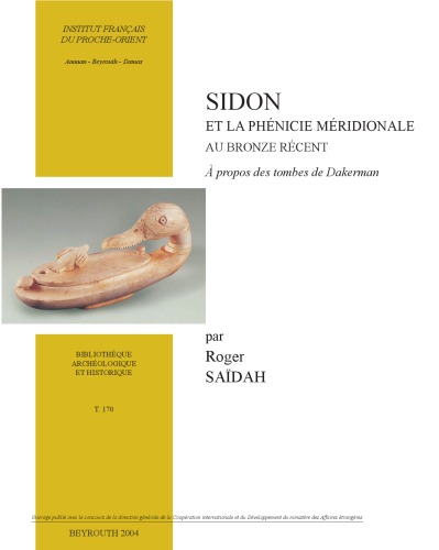 Sidon et la Phénicie méridionale au Bronze récent: A propos des tombes de Dakerman