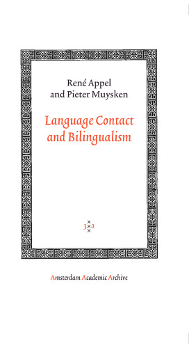 Language Contact and Bilingualism (Amsterdam University Press - Amsterdam Archaeological Studies)