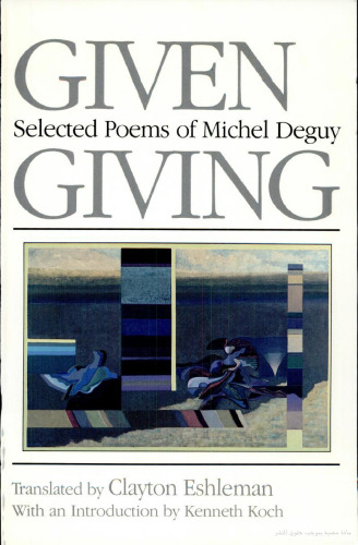 Given Giving: Selected Poems of Michel Deguy