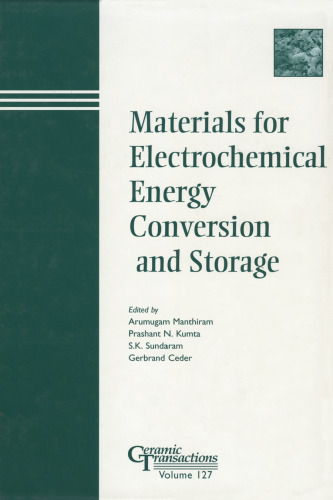 Materials for Electrochemical Energy Conversion and Storage (Ceramic Transactions, Vol. 127) (Ceramic Transactions Series)
