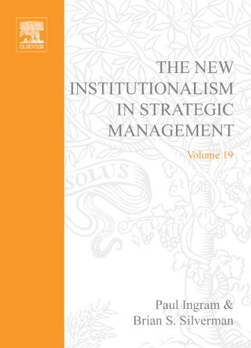 The New Institutionalism in Strategic Management