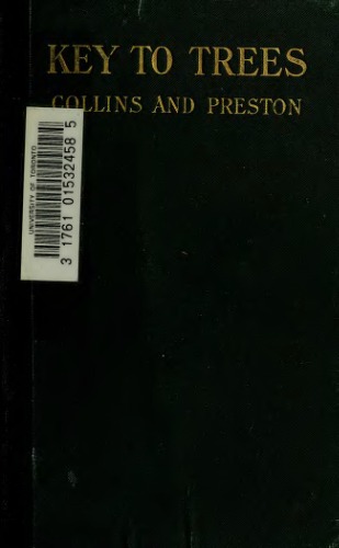 Illustrated key to the wild and commonly cultivated trees of the northeastern United States and adjacent Canada