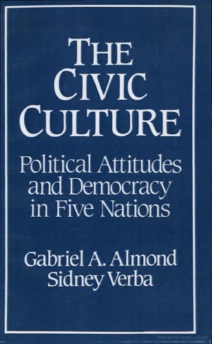 The Civic Culture: Political Attitudes and Democracy in Five Nations - incomplete