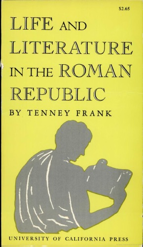 Life and Literature in the Roman Republic (A Campus book)