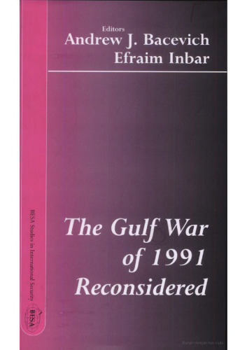 The Gulf War of 1991 Reconsidered