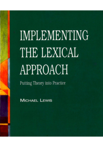 Implementing the Lexical Approach: Putting Theory into Practice
