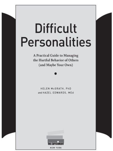 Difficult Personalities: A Practical Guide to Managing the Hurtful Behavior of Others
