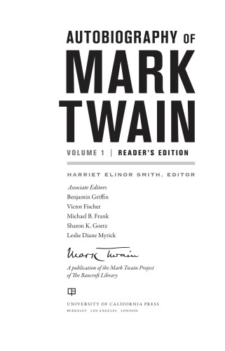 Autobiography of Mark Twain: Volume 1, Reader's Edition