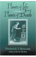 Plants of Life, Plants of Death
