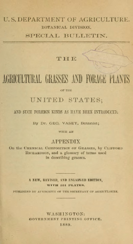 The agricultural grasses and forage plants of the United States. and such foreign kinds as have been introduced.