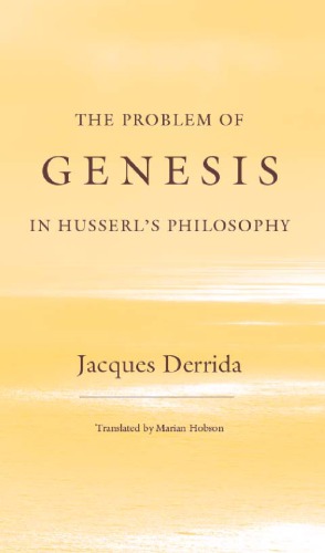 The Problem of Genesis in Husserl’s Philosophy